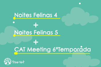 CAT Meeting 6ª Temp + Noites Felinas 4 + Noites Felinas 5
